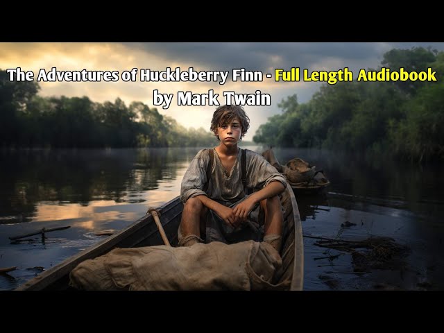 Mark Twain - Adventures of Huckleberry Finn Audiobook  