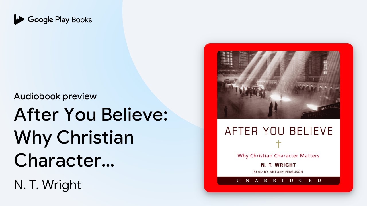 N. T. Wright - After You Believe Audiobook  