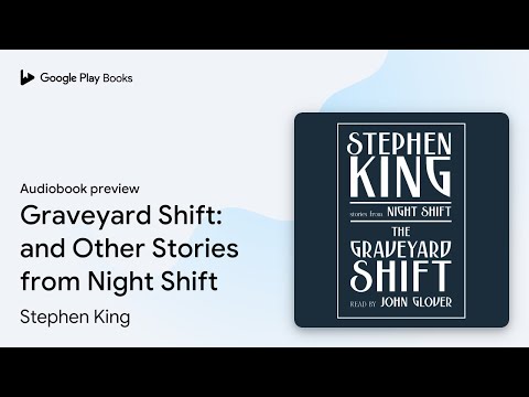 Graveyard Shift And Other Stories From Night Shift Audiobook  