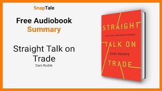 Dani Rodrik - Straight Talk on Trade Audiobook  