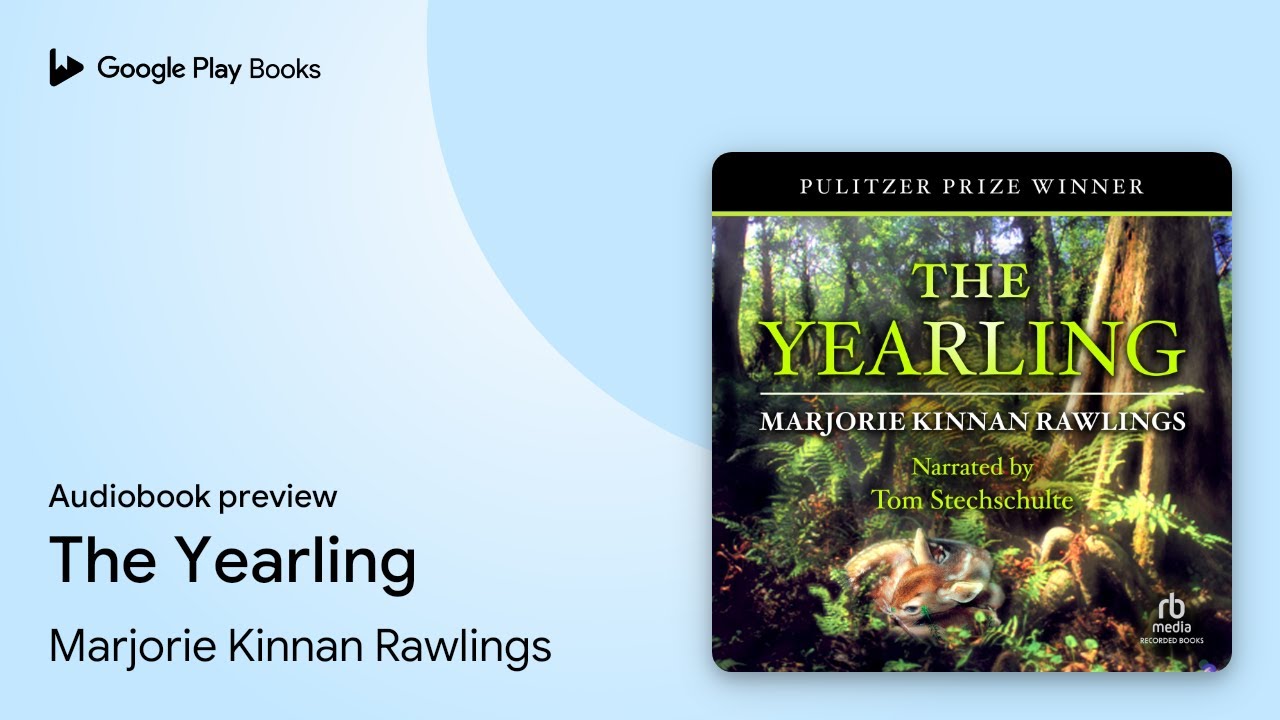 Marjorie Kinnan Rawlings - The Yearling Audiobook  