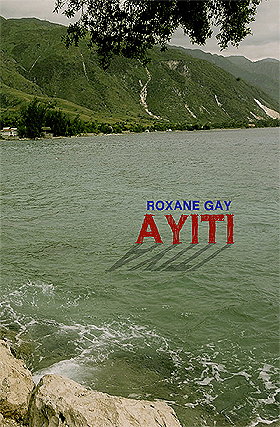 Roxane Gay - Ayiti Audiobook  