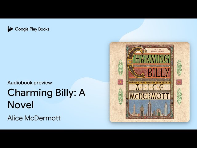 Alice Mcdermott - Charming Billy Audiobook  