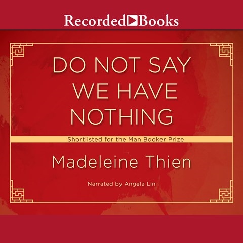 Madeleine Thien - Do Not Say We Have Nothing Audiobook  