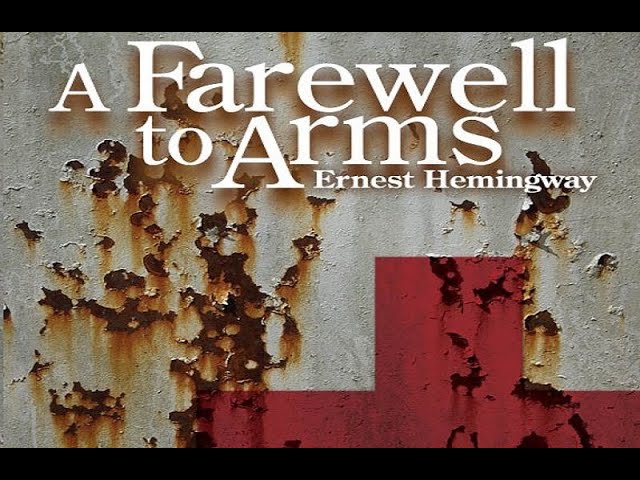 Ernest Hemingway - A Farewell To Arms Audiobook  