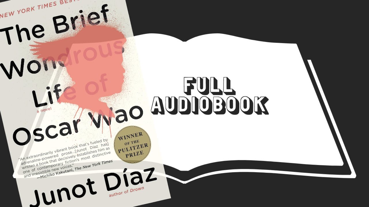 Junot Díaz - The Brief Wondrous Life of Oscar Wao Audiobook  