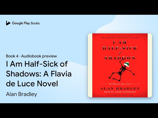 Alan Bradley - I Am Half-Sick of Shadows Audiobook  