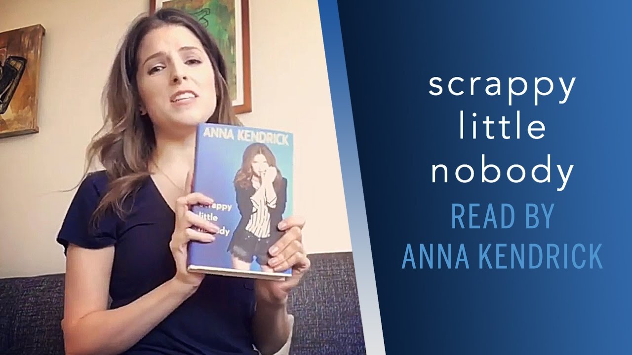 Anna Kendrick - Scrappy Little Nobody Audiobook  