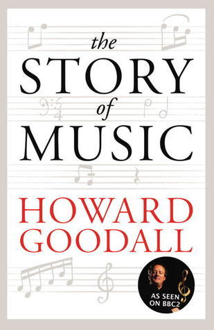 Howard Goodall - The Story of Music Audiobook  