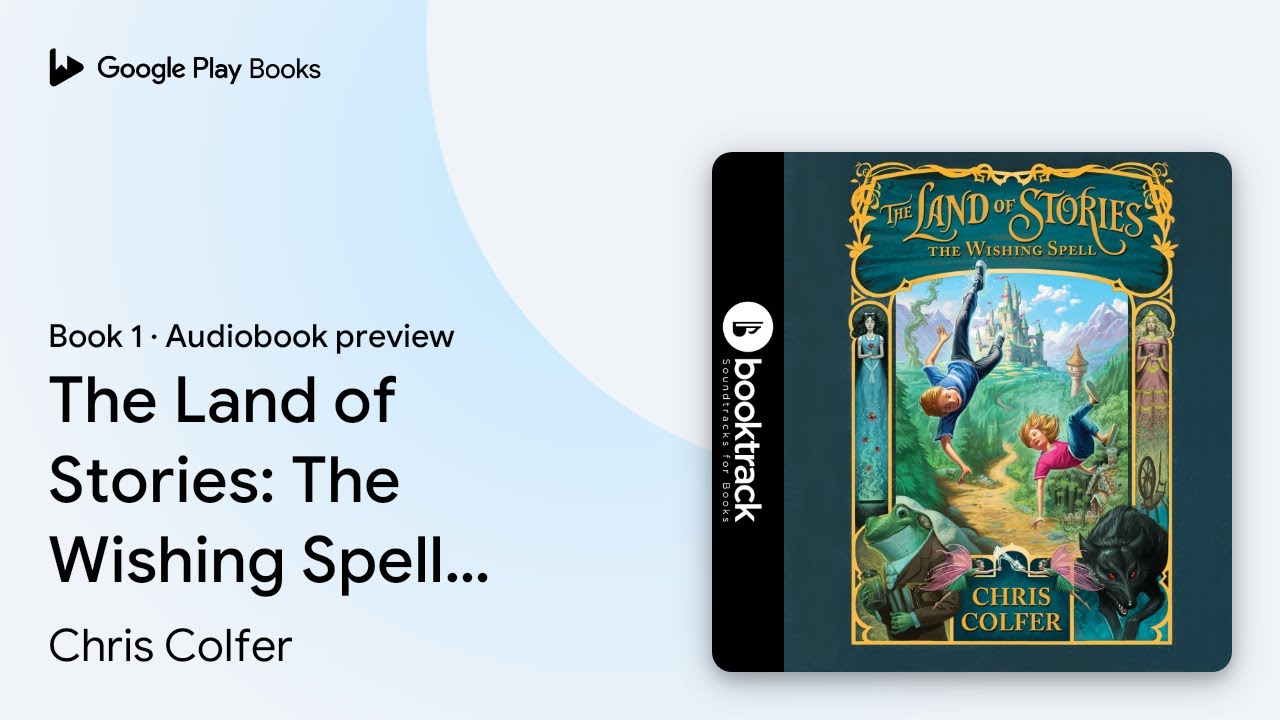 Chris Colfer - The Land of Stories (Wishing Spell, Book 1) Audiobook  