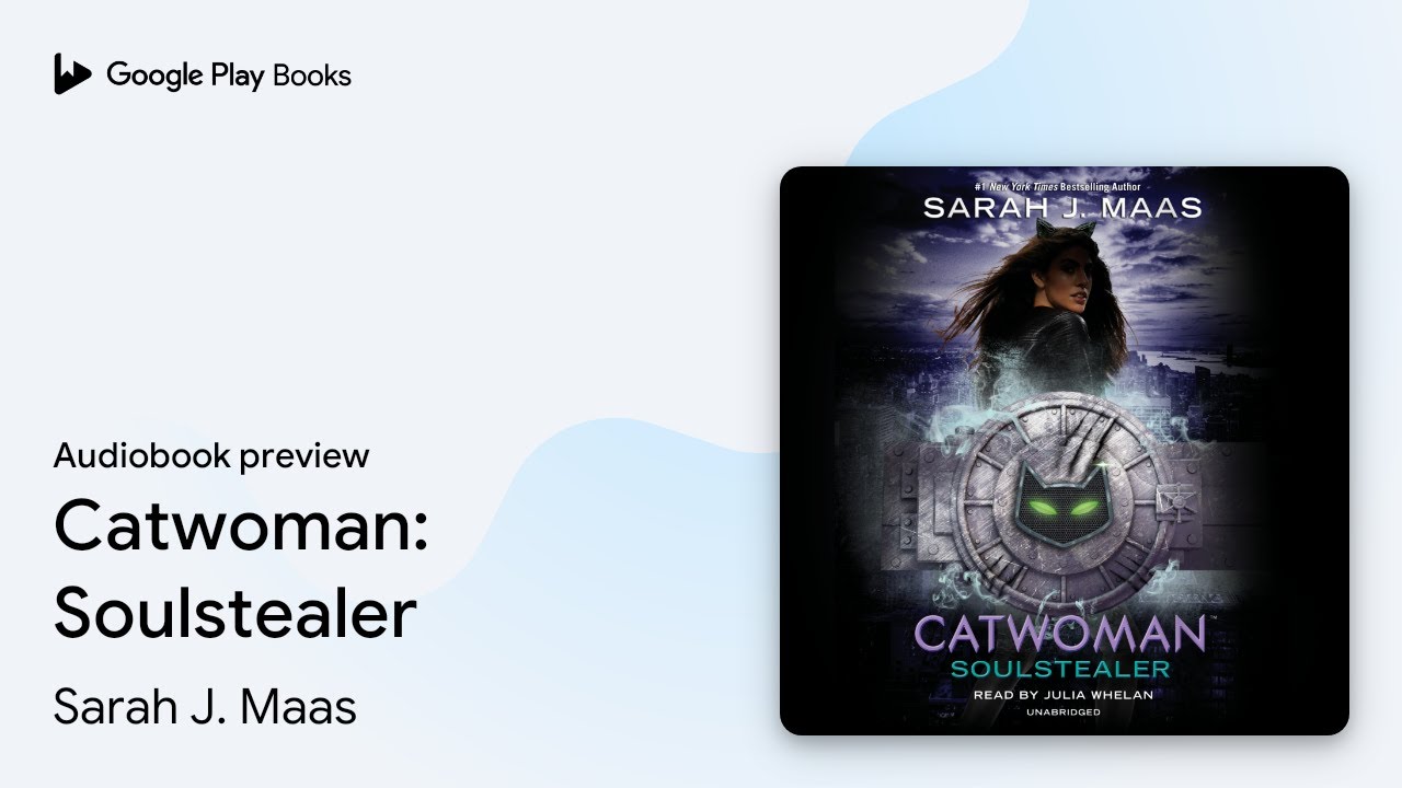 Sarah J. Maas - Catwoman: Soulstealer Audiobook  