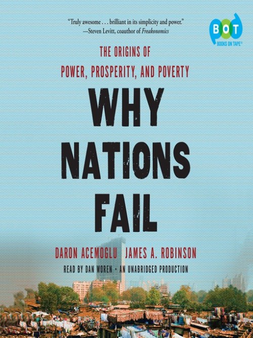 Why Nations Fail Audiobook by Daron Acemoglu And James A. Robinson  