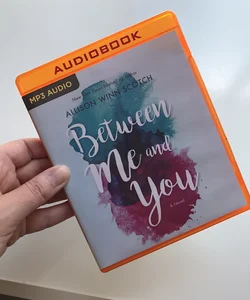 Allison Winn Scotch - Between Me And You Audiobook  