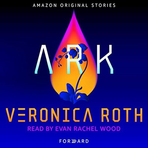 Veronica Roth - Ark Forward Audiobook  