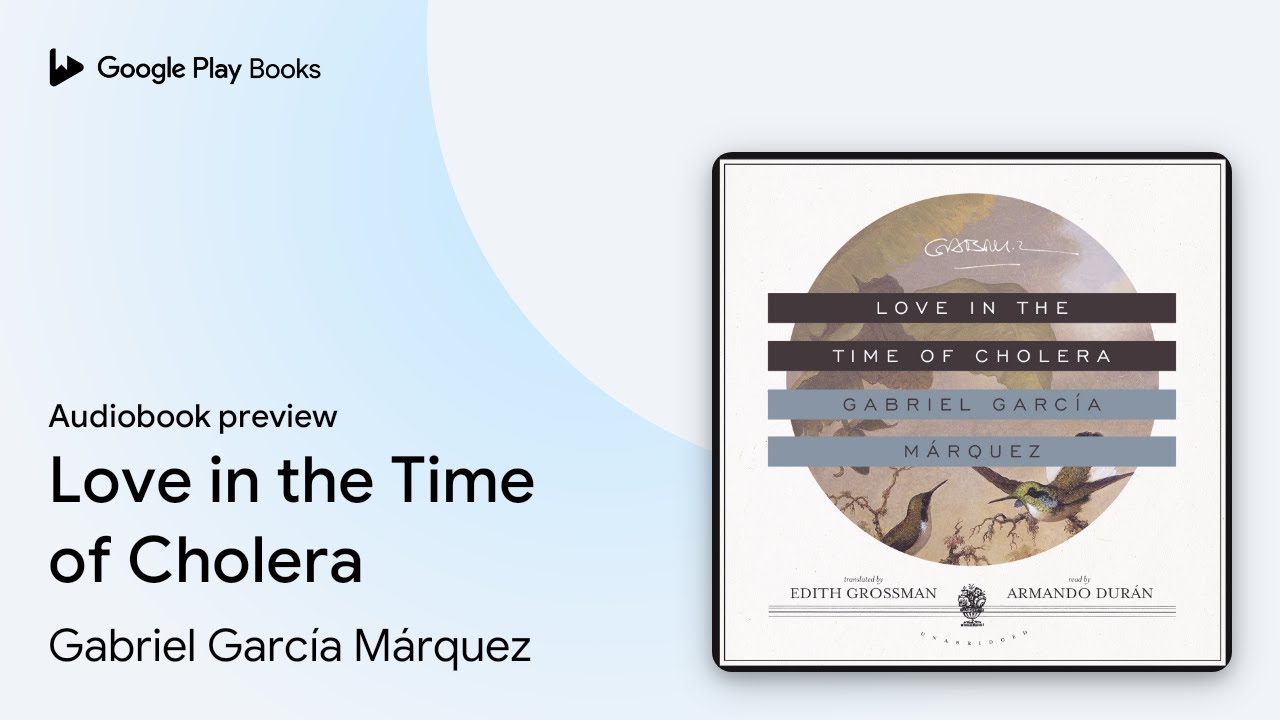 Gabriel Garcia Marquez - Love in the Time of Cholera Audiobook  