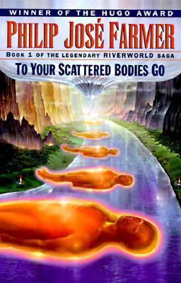 To Your Scattered Bodies Go Audiobook - Philip Jose Farmer  