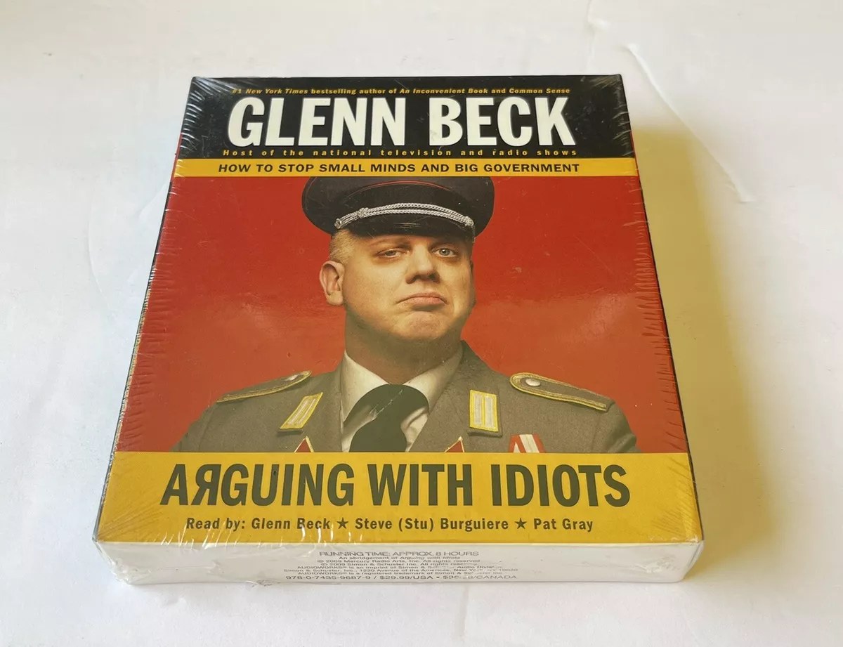 Glenn Beck - Arguing With Idiots Audiobook  