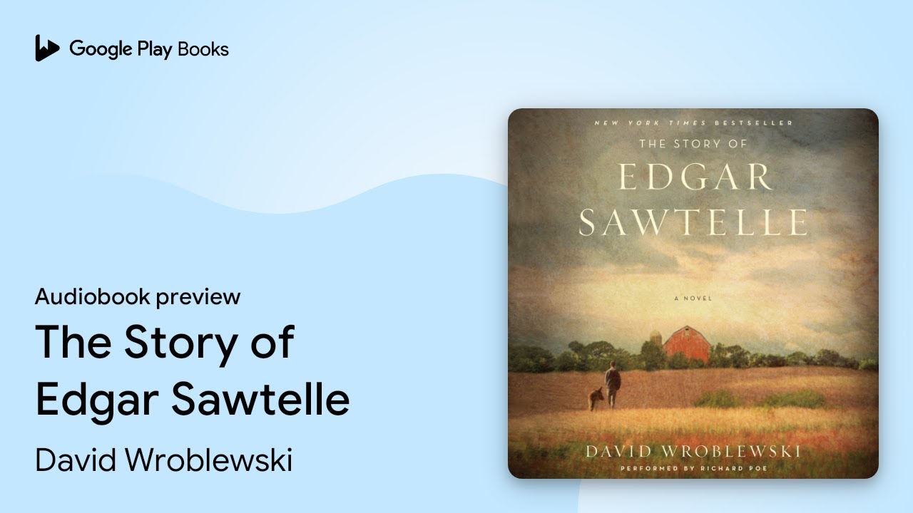 David Wroblewski - The Story of Edgar Sawtelle Audiobook  