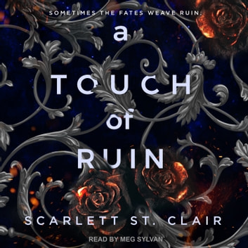 Scarlett St. Clair - A Touch of Ruin Audiobook  