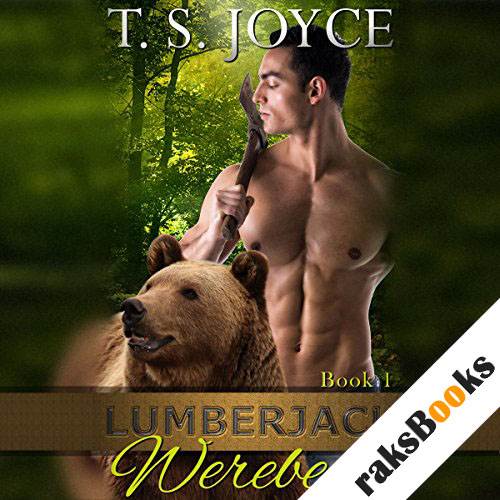 T. S. Joyce - Woodcutter Werebear Audiobook  