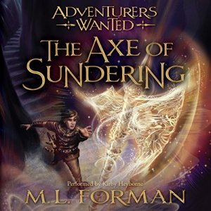 M. L. Forman - The Axe of Sundering Audiobook  