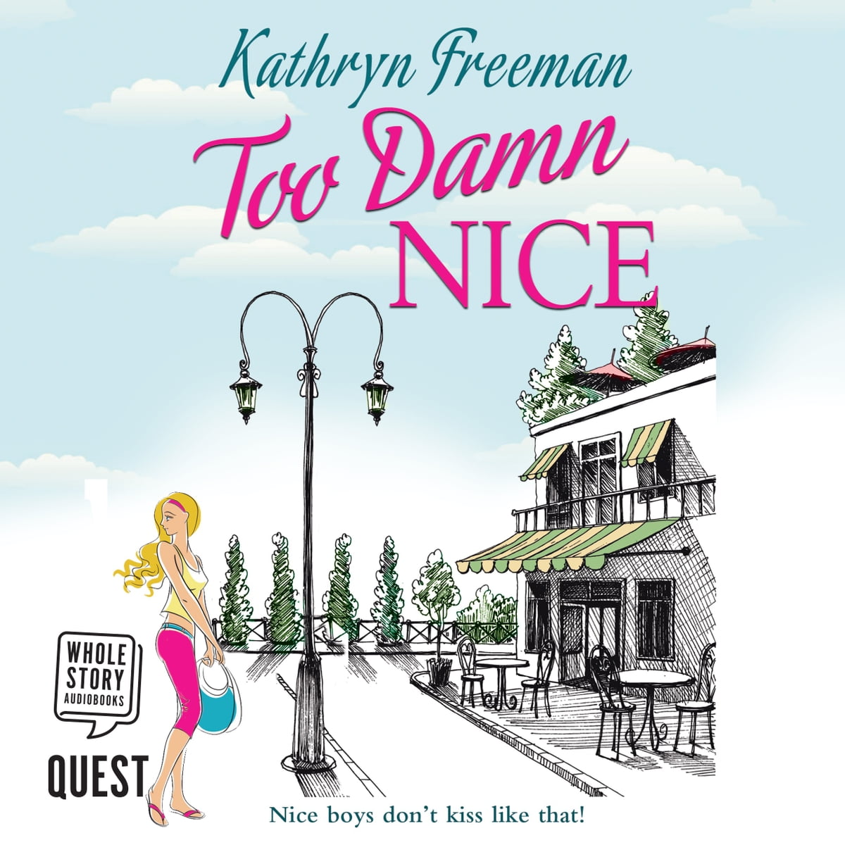 Kathryn Freeman - Too Damn Nice Audiobook  