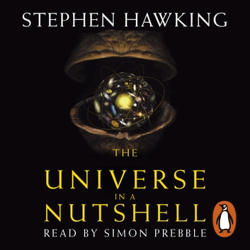 Stephen William Hawking - The Universe in a Nutshell Audiobook  