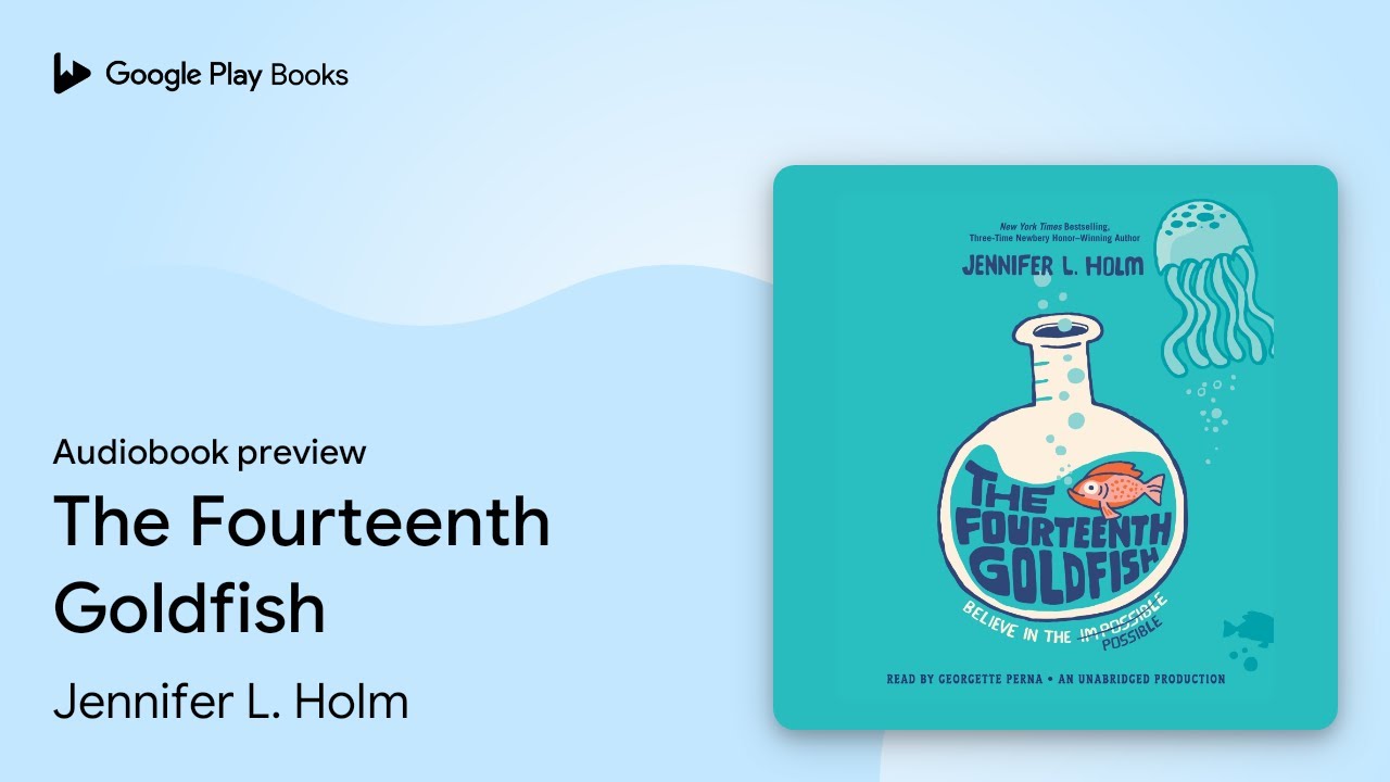 Jennifer L. Holm - The Fourteenth Goldfish Audiobook  