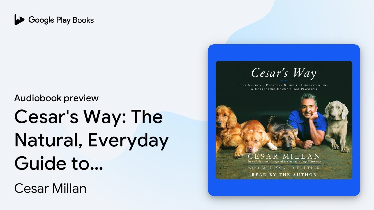 Cesar Millan - Cesar'S Way Audiobook  