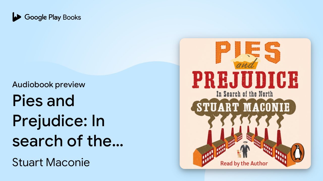 Stuart Maconie - Pies And Prejudice Audiobook  