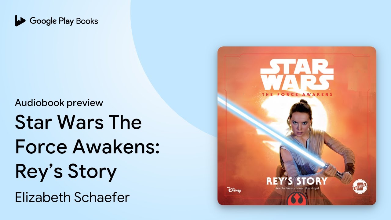 Elizabeth Schaefer - Star Wars The Force Awakens Audiobook  