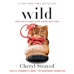 Wild: From Lost to Found on the Pacific Crest Trail Audiobook  