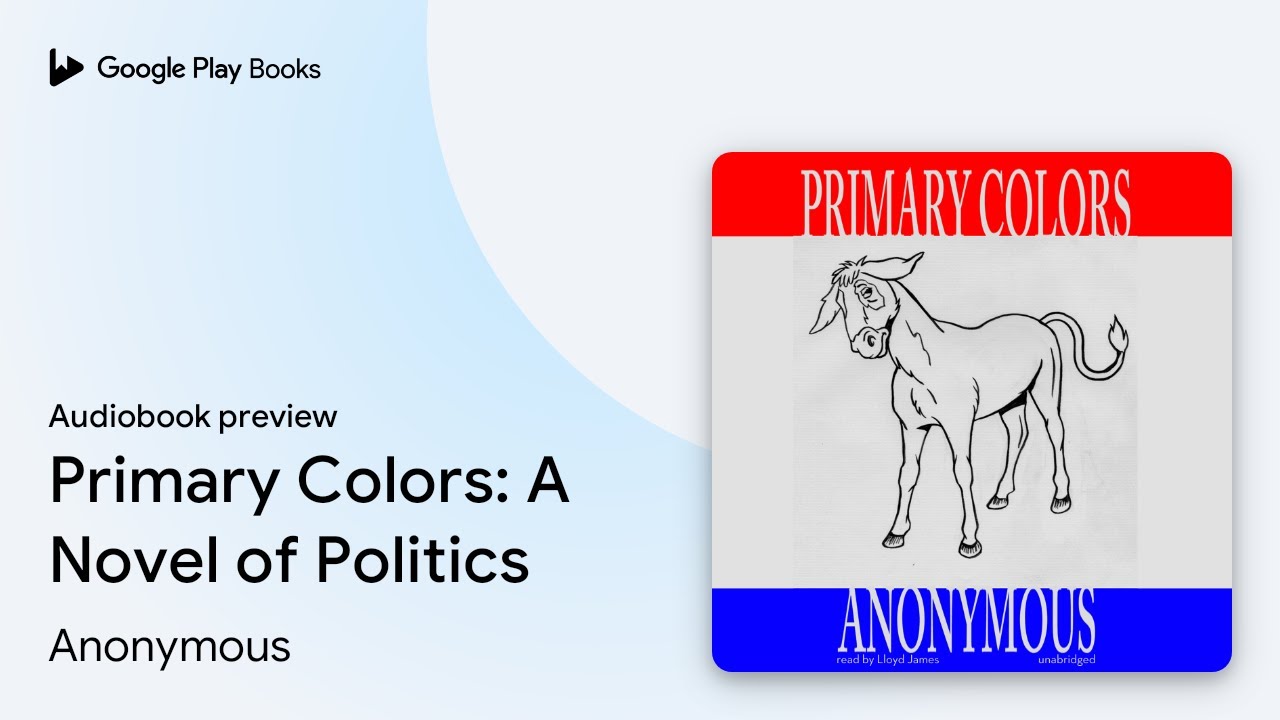 Anonymous - Primary Colors Audiobook  