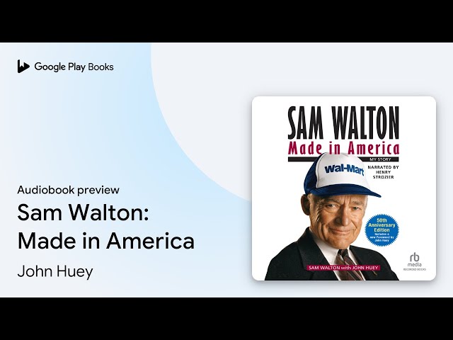 John Huey, Sam Walton - Sam Walton Made In America Audiobook  