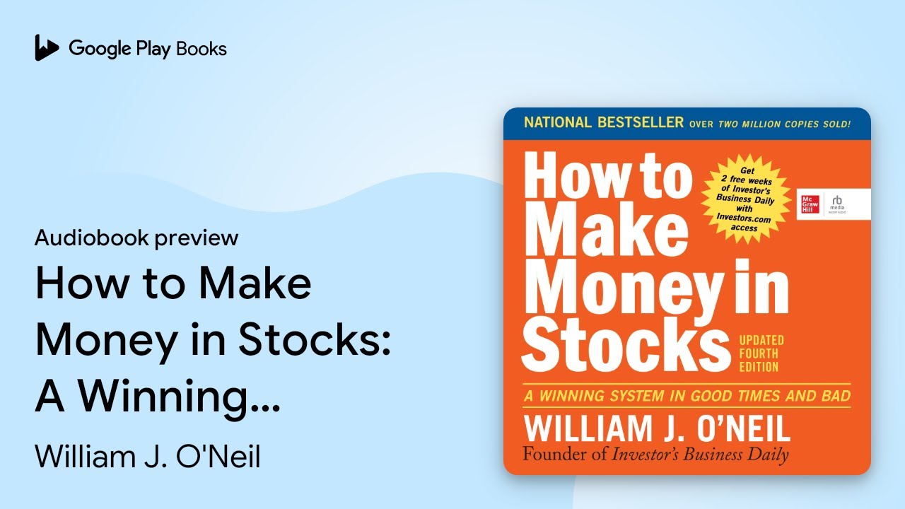 William J. O'Neil - How to Make Money in Stocks Audiobook  