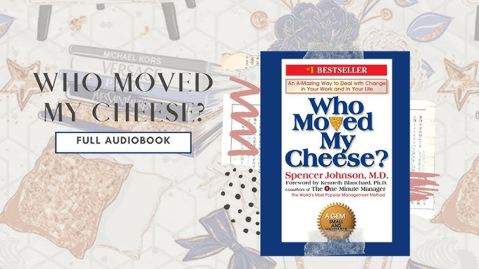 Spencer Johnson - Who Moved My Cheese? Audiobook  