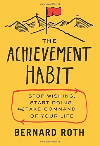 The Achievement Habit by Bernard Roth Audio Book  