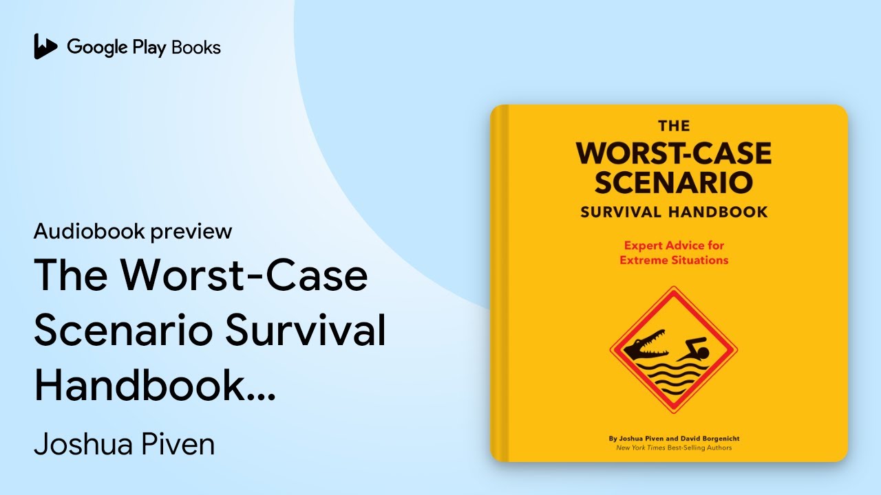 Joshua Piven - The Worst-Case Scenario Survival Handbook Audiobook  