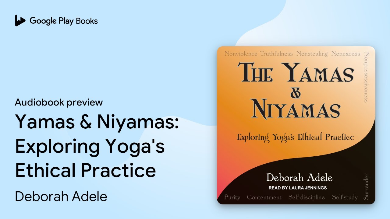 Deborah Adele - The Yamas &Amp; Niyamas Audiobook  