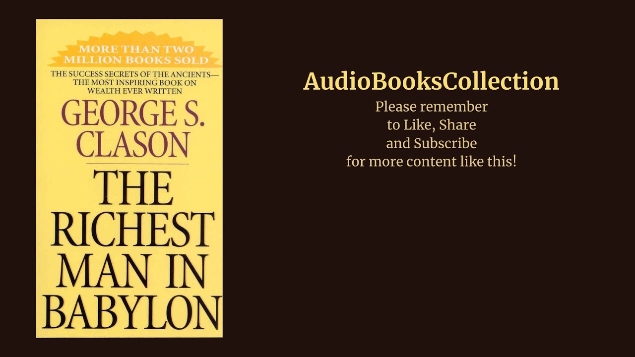 George S. Clason - The Richest Man in Babylon Audiobook  