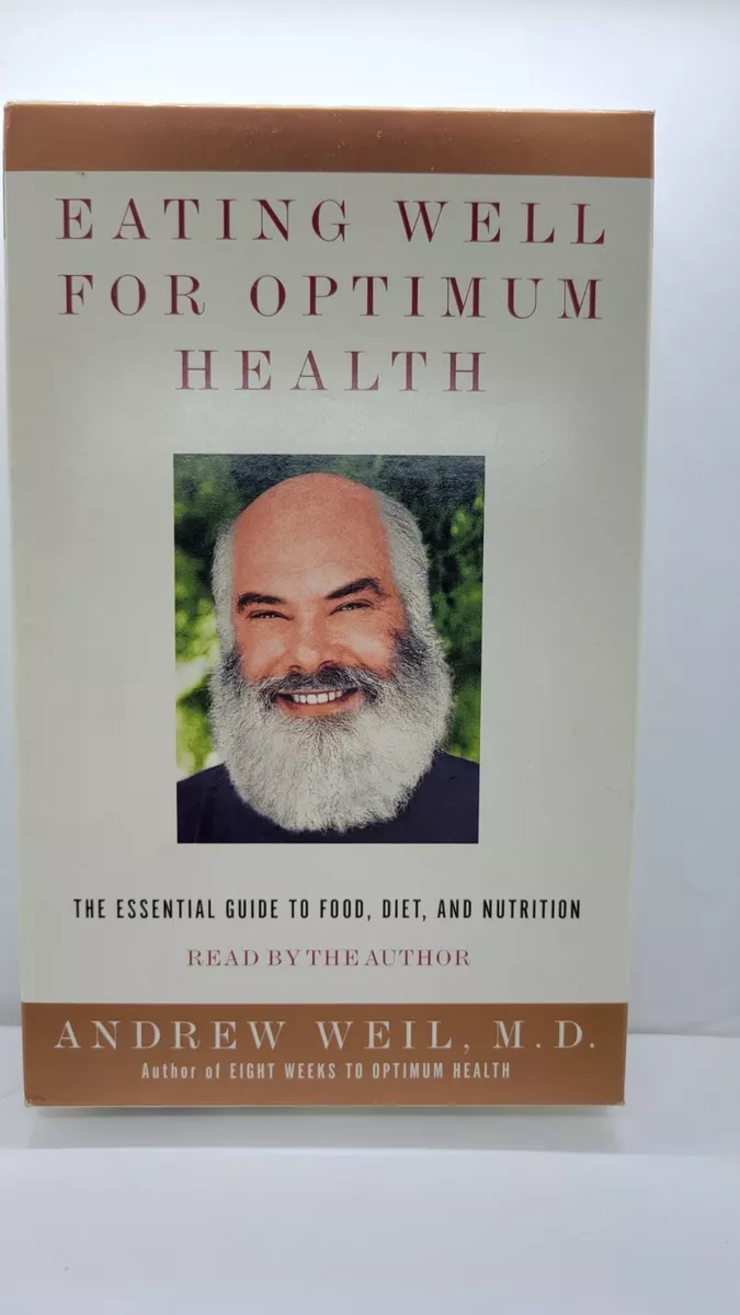 Andrew Weil - Eating Well for Optimum Health Audiobook  