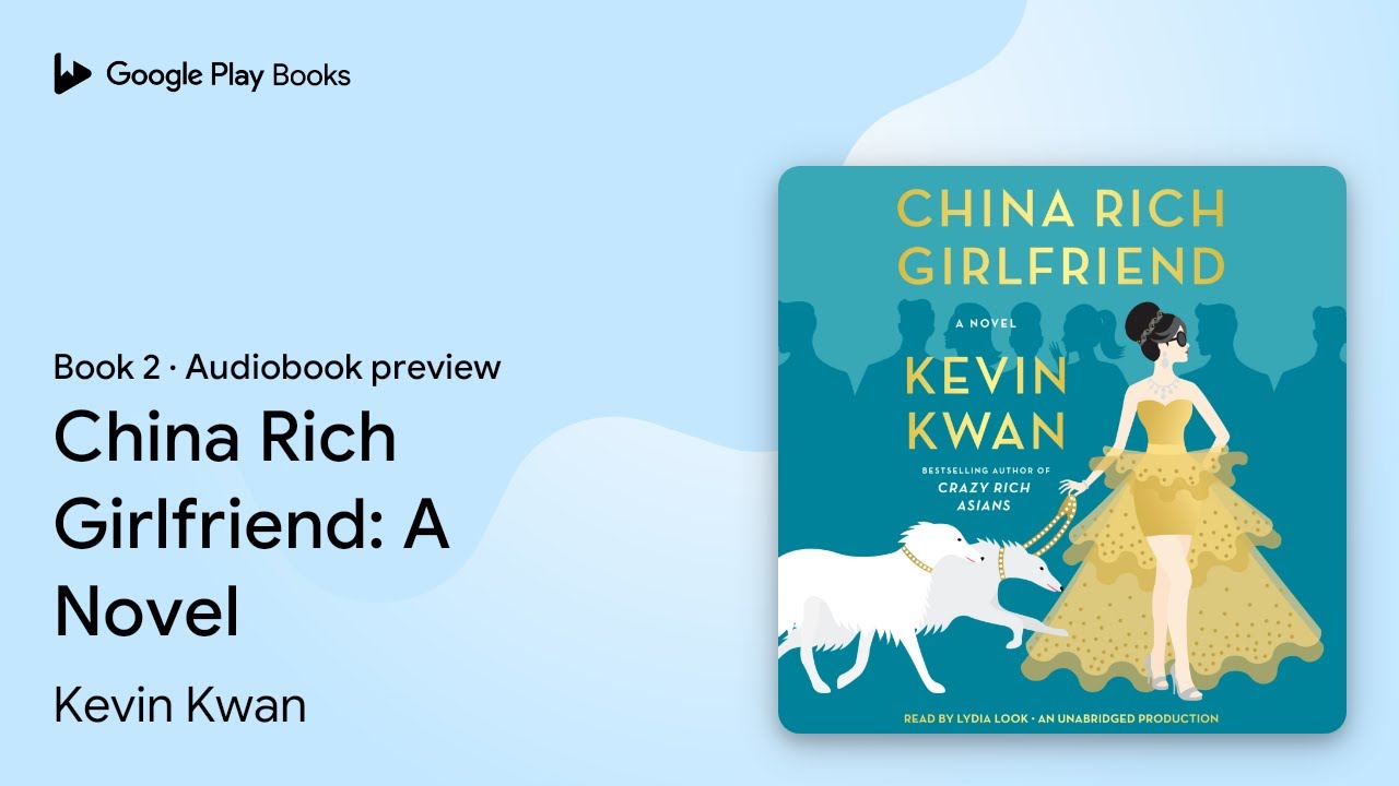 Kevin Kwan - China Rich Girlfriend Audiobook  