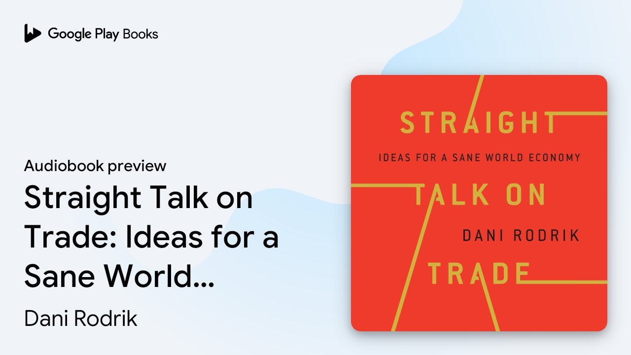 Dani Rodrik - Straight Talk on Trade Audiobook  