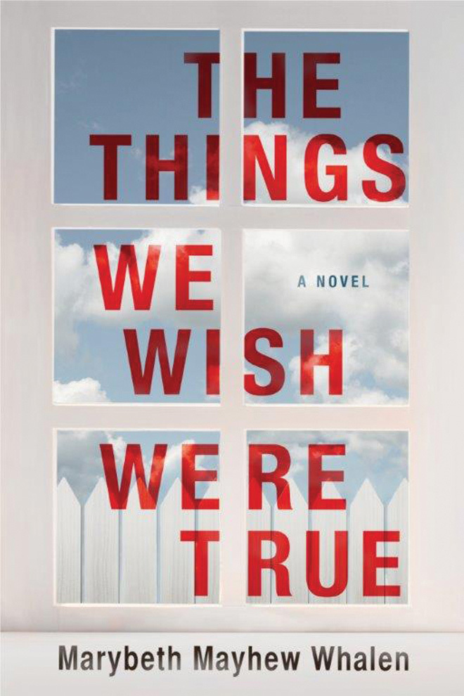 Marybeth Mayhew Whalen - The Things We Wish Were True Audiobook: Unveiled Secrets