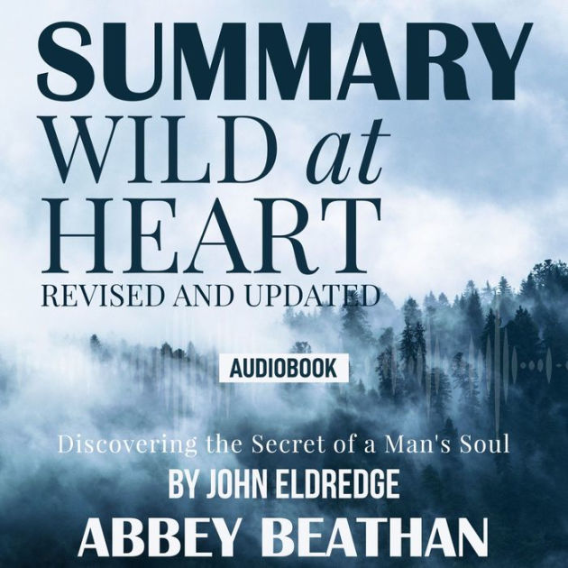 John Eldredge - Wild at Heart Revised And Updated Audiobook  