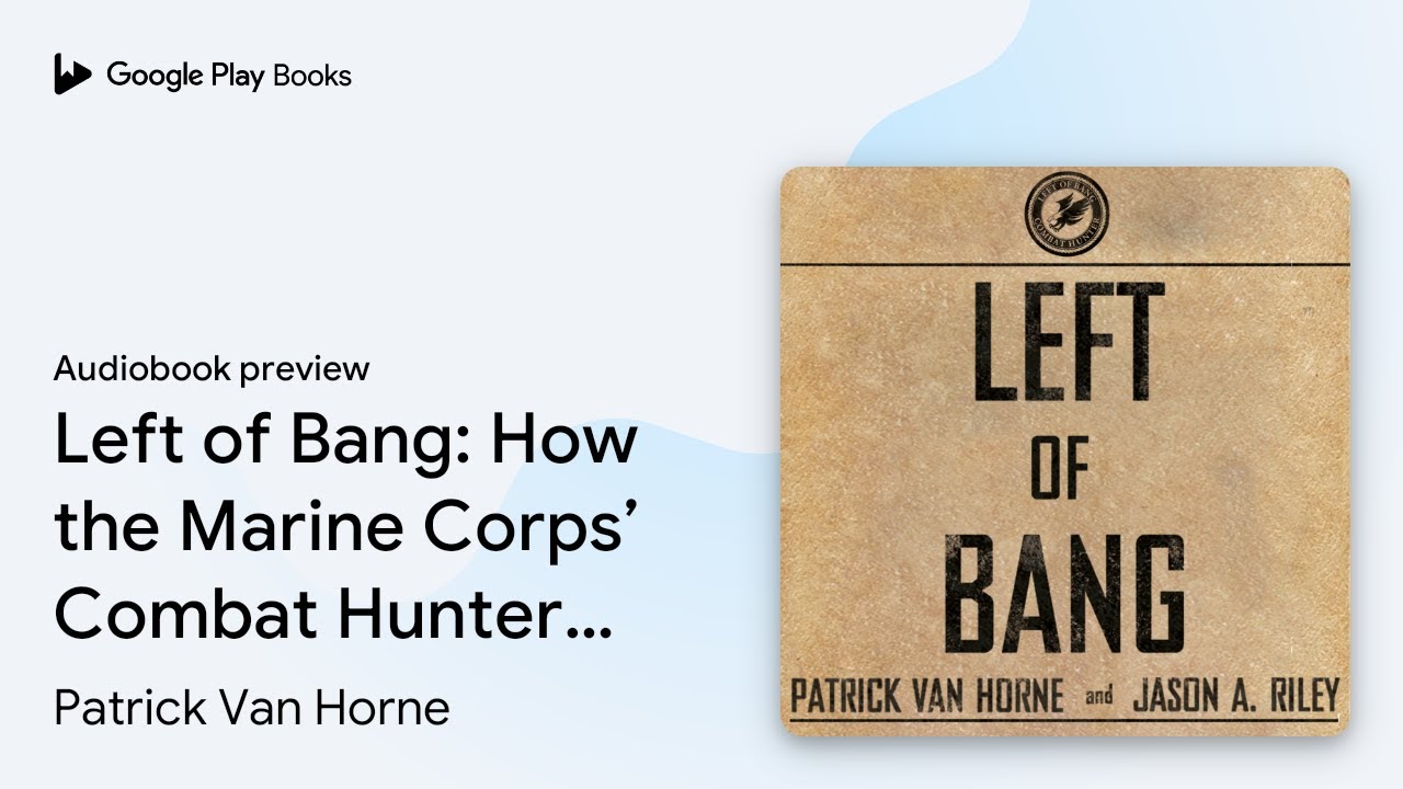 Van Horne, Patrick - Left of Bang Audiobook  