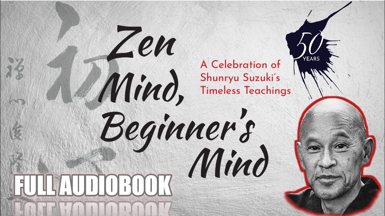 Shunryu Suzuki - Zen Mind, Beginner'S Mind Audiobook  