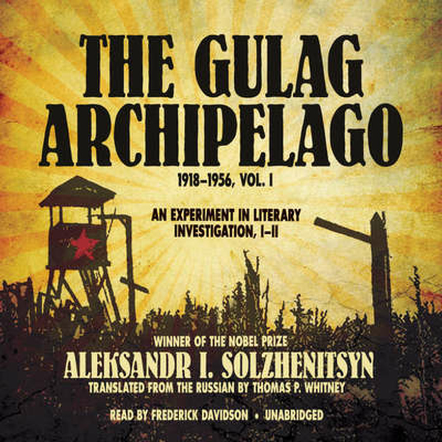 Aleksandr I. Solzhenitsyn - The Gulag Archipelago Audiobook  