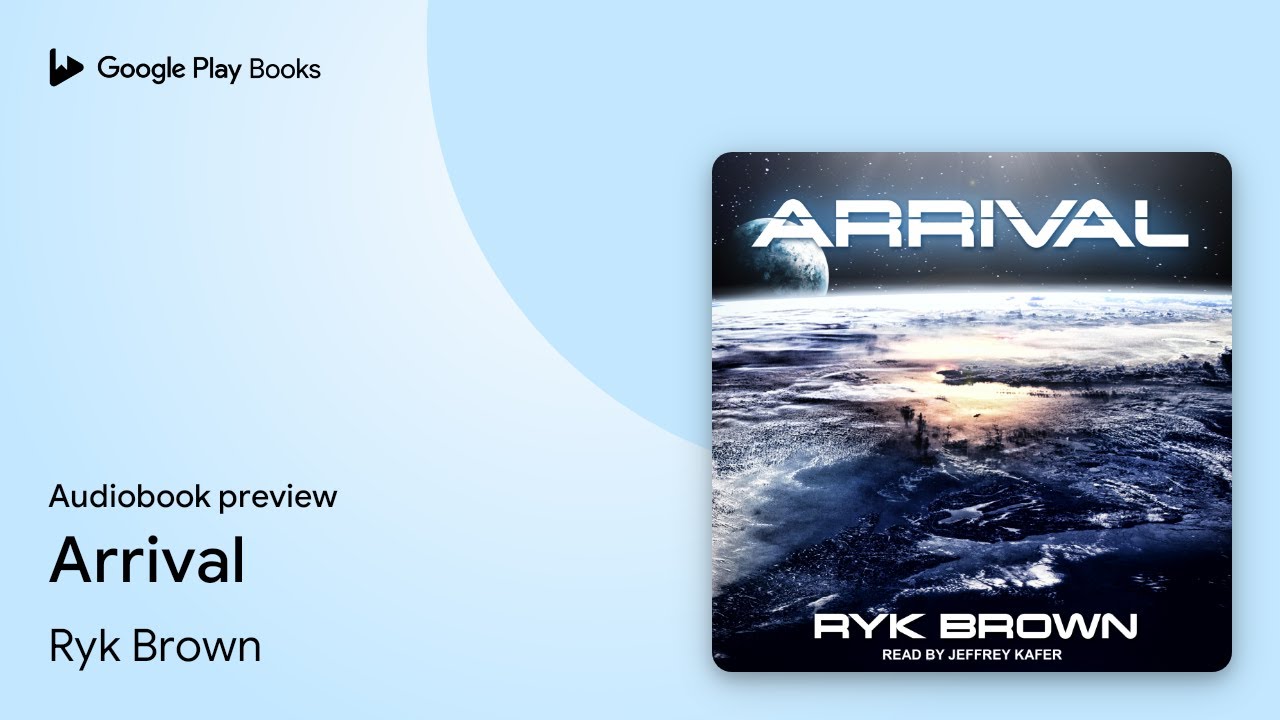 Arrival Audiobook - Ryk Brown  