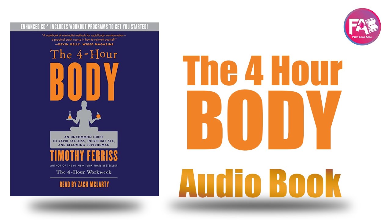 Timothy Ferriss - The 4-Hour Body Audiobook  